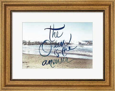 Framed Ocean is the Answer Print