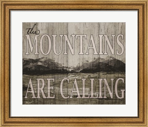 Framed Mountains are Calling Print