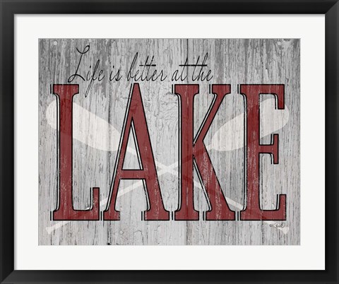 Framed Life is Better at the Lake Print