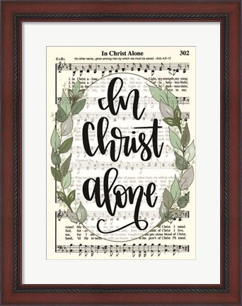 Framed In Christ Alone Print