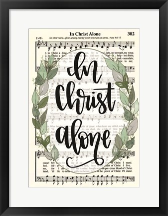 Framed In Christ Alone Print