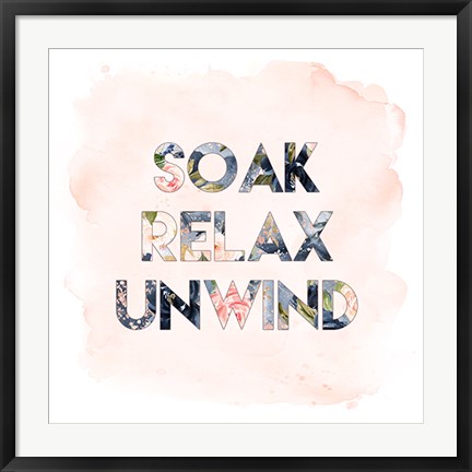 Framed Soak, Relax, Unwind Print