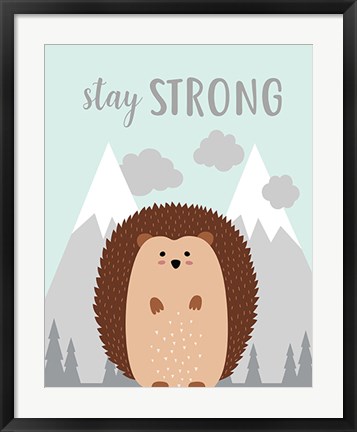 Framed Stay Strong Hedgehog Print