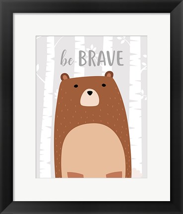 Framed Be Brave Bear Print