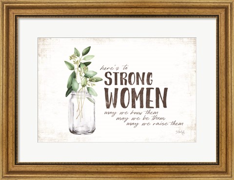 Framed Here&#39;s to Strong Women Print