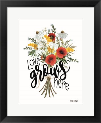 Framed Love Grows Here Print