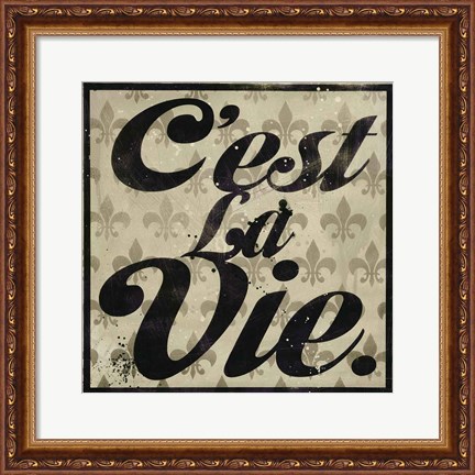 Framed C&#39;est La Vie Print
