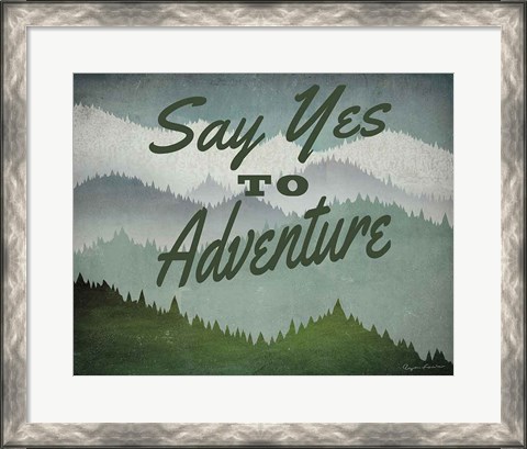 Framed Say Yes to Adventure Print