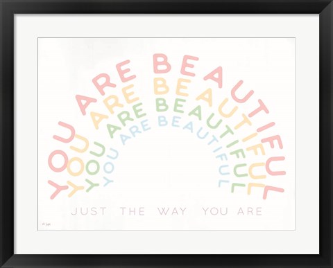 Framed You Are Beautiful Print