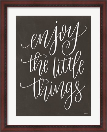 Framed Enjoy the Little Things Print