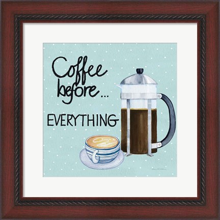 Framed Coffee Before Everything Blue Print