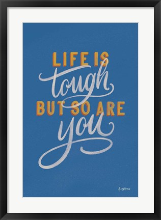 Framed Encouraging Words - Tough Print