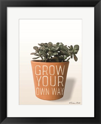 Framed Succulent Grow Your Own Way Print
