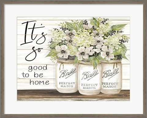 Framed It&#39;s So Good to be Home Ball Jars Print