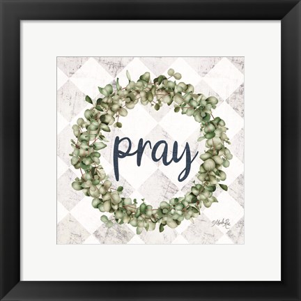 Framed Pray Eucalyptus Wreath Print