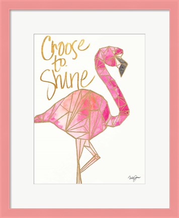 Framed Choose to Shine Print