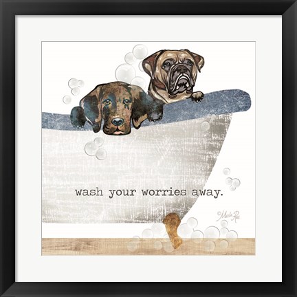 Framed Wash your Worries Away Print