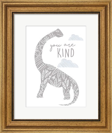 Framed You Are Kind Dino Print