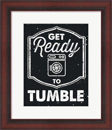 Framed Get Ready to Tumble Print