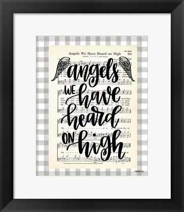 Framed Angels We Have Heard Print