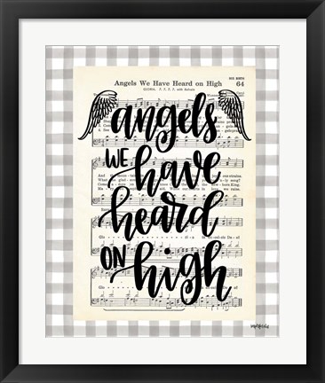Framed Angels We Have Heard Print