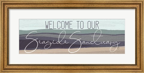 Framed Welcome to Our Seaside Sanctuary Print