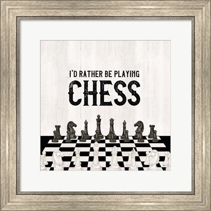 Framed Rather be Playing Chess VI-Rather Be Print