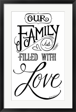 Framed Our Family is Filled With Love Print