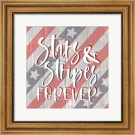 Framed Stars and Stripes Forever I Print