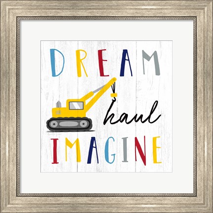 Framed Dream, Haul, Imagine Print