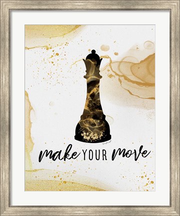 Framed Make Your Move Print