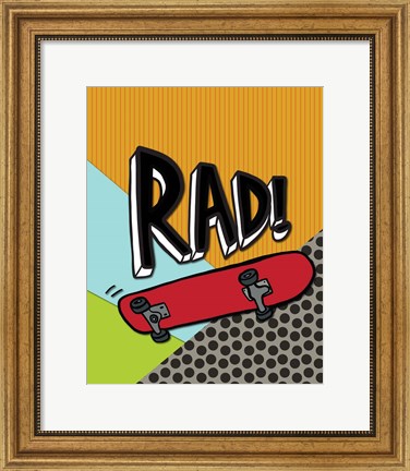 Framed Rad Print