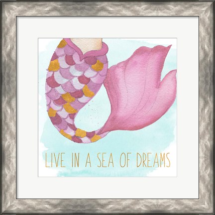 Framed Live In A Sea Of Dreams Print