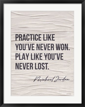 Framed Practice Like You&#39;ve Never Won Print