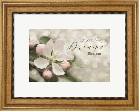 Framed Let Your Dreams Blossom Print