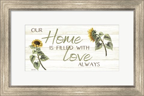 Framed This Home Is Filled with Love Always Print