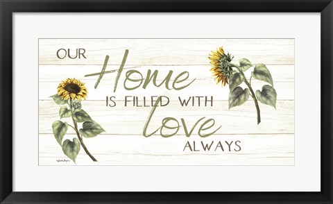 Framed This Home Is Filled with Love Always Print