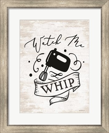Framed Watch Me Whip Print