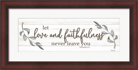 Framed Love and Faithfulness Print