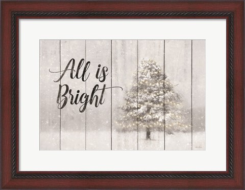 Framed All is Bright Print