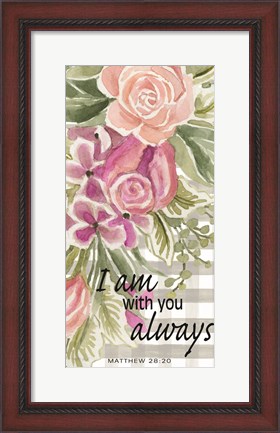 Framed I Am With You Always Print