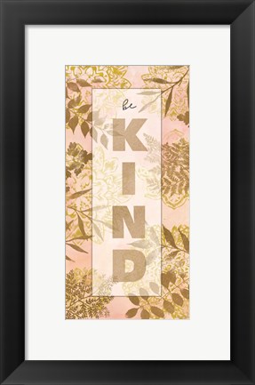 Framed Be Kind Print