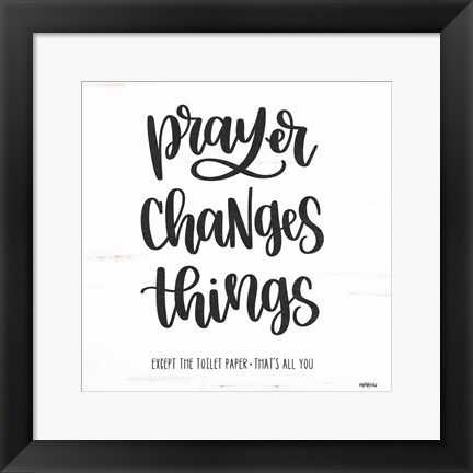 Framed Bathroom Prayer Changes Things II Print