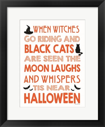 Framed When Witches Go Riding Print