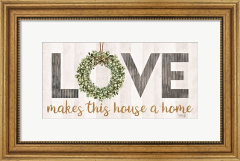 Framed Love Makes This House a Home with Wreath Print
