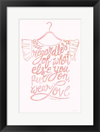 Framed Wear Love Print