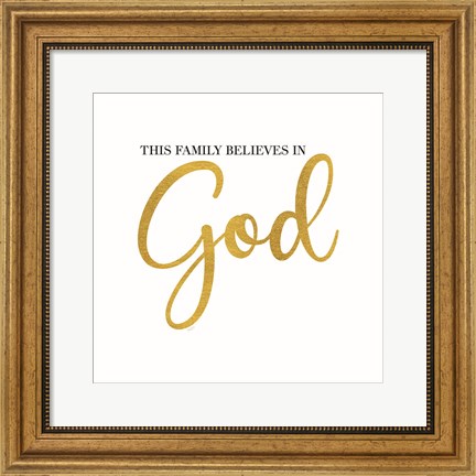Framed Religious Art I-Family Believes Print