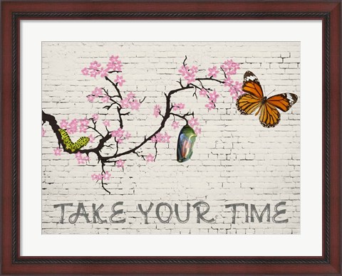 Framed Take Your Time Print