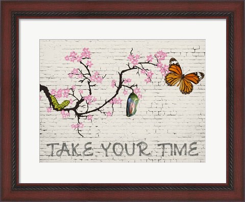 Framed Take Your Time Print