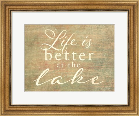 Framed Life is Better at the Lake Print